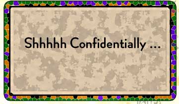Confidentially ...